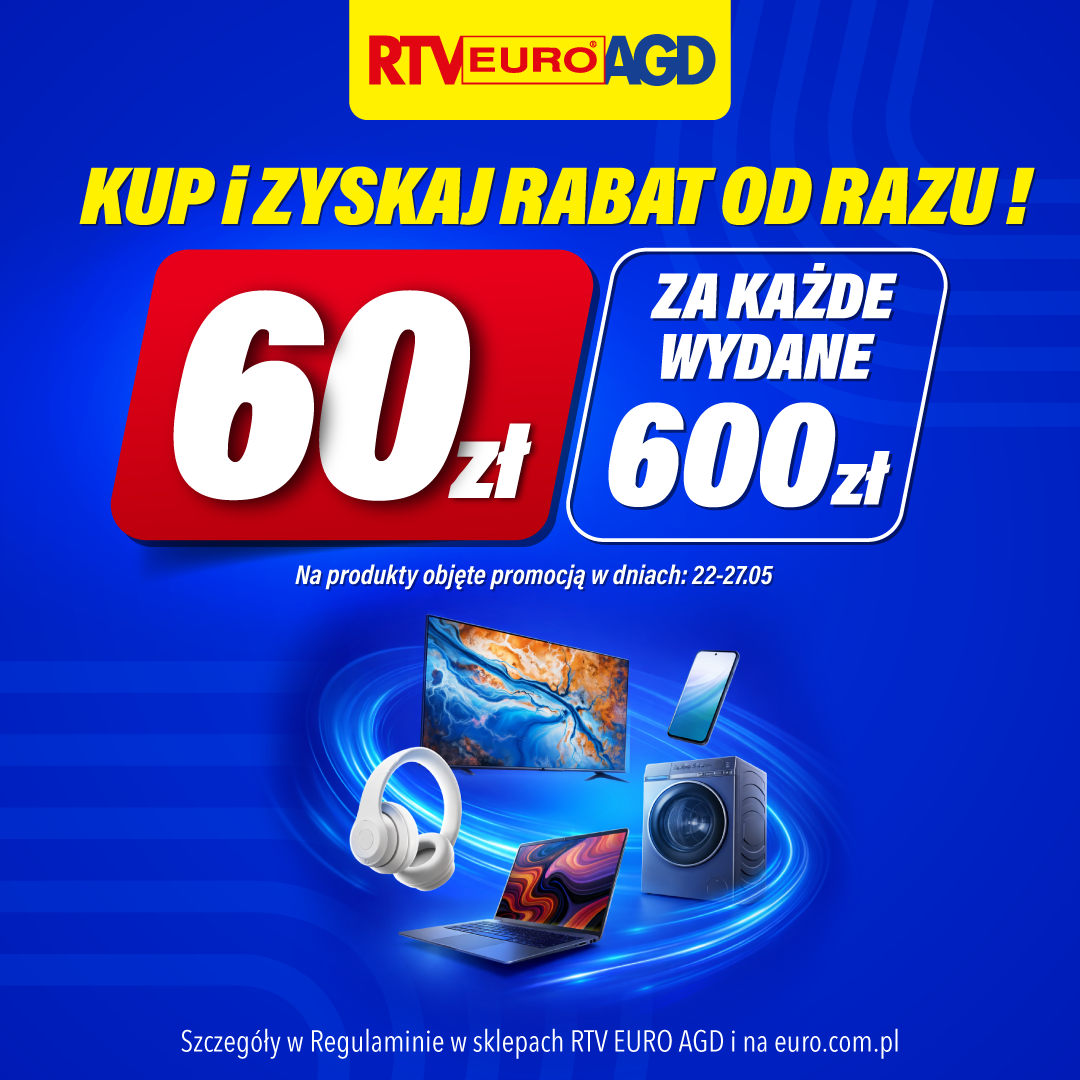 Zyskaj 60 zł za każde wydane 600