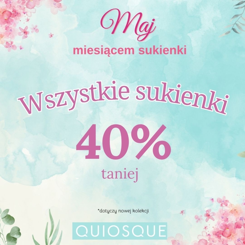 Wszystkie sukienki 40% taniej